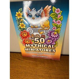 50 MYTHICAL MINIATURES Coloring Book Kameliya Angelkova New